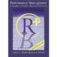 Performance Management : Changing Behavior That Drives Organizational Effectiveness