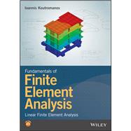 Fundamentals of Finite Element Analysis Linear Finite Element Analysis