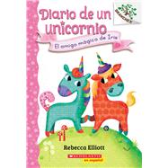 Diario de un Unicornio #1: El amigo mágico de Iris (Bo's Magical New Friend) Un libro de la serie Branches
