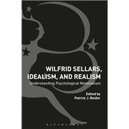 Wilfrid Sellars, Idealism, and Realism
