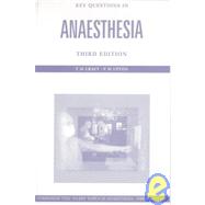 Key Questions in Anesthesia, Third Edition