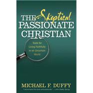 Skeptical, Passionate Christian