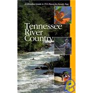 Tennessee River Country : A Glovebox Guide to TVA Places for Family Fun
