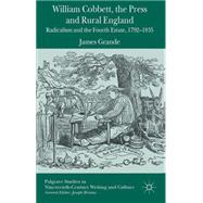 William Cobbett, the Press and Rural England