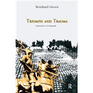 Triumph and Trauma