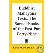 Buddhist Mahayana Texts : The Sacred Books of the East Part Forty-Nine