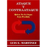 Ataque y Contraataque/ Attack and Counterattack