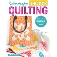 Wonderful 1-Block Quilting