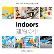 My First Bilingual Book–Indoors (English–Japanese)