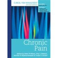 Clinical Pain Management Second Edition: Chronic Pain