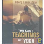 The Lost Teachings of Yoga