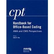 CPT Handbook for Office-Based Coding : AMA and CMS Perspectives