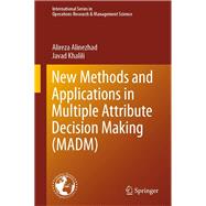 New Methods and Applications in Multiple Attribute Decision Making