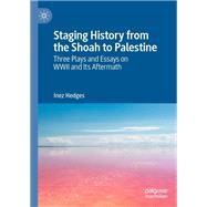 Staging History from the Shoah to Palestine
