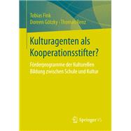 Kulturagenten Als Kooperationsstifter?