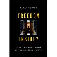 Freedom Inside? Yoga and Meditation in the Carceral State