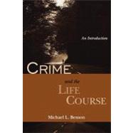 Crime and the Life Course An Introduction