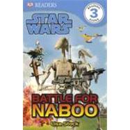 DK Readers L3: Star Wars: Battle for Naboo