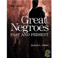 Great Negroes: Past and Present Volume One