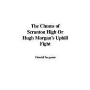 The Chums of Scranton High, or Hugh Morgan's Uphill Fight