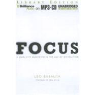 Focus: A Simplicity Manifesto in the Age of Distraction, Library Edition