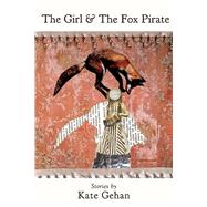 The Girl & the Fox Pirate