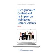 User-Generated Content and its Impact On Web-Based Library Services: Questioning Authority