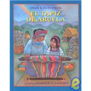 El Tapiz De Abuela/Abuela's Weave