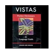 The Vista Higher Learning Introductory Spanish: Pocket Dictionary & Language Guide