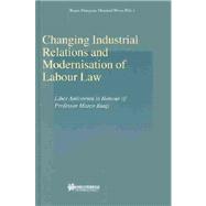 Changing Industrial Relations and Modernisation of Labour Law