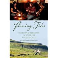 Flowing Tides History and Memory in an Irish Soundscape