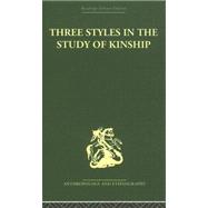 Three Styles In The Study Of Kinship