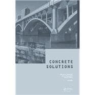 Concrete Solutions: Proceedings of Concrete Solutions, 6th International Conference on Concrete  Repair, Thessaloniki, Greece, 20-23 June 2016