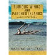 Furious Winds and Parched Islands : Tropical Cyclones (1558-1970) and Droughts (1722-1987) in the Pacific