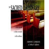 Sacred Ordinary : Sermons and Addresses