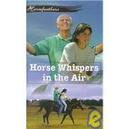Horse Whispers in the Air