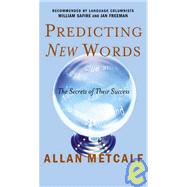 Predicting New Words : The Secrets of Their Success