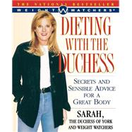 Dieting With the Duchess Secrets and Sensible Advice for a Great Body