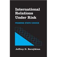 International Relations under Risk