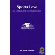 Sports Law: A Desktop Handbook