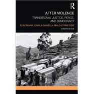 After Violence: Transitional Justice, Peace, and Democracy