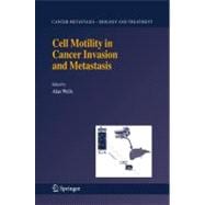 Cell Motility in Cancer Invasion And Metastasis