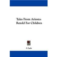 Tales from Ariosto : Retold for Children