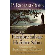 De hombre salvaje a hombre sabio / From Wild Man to Wise Man