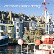 Weymouth's Seaside Heritage