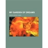 My Garden of Dreams