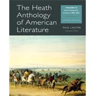 The Heath Anthology of American Literature: Volume A and Volume B