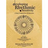Developing Rhythmic Sensitivity : A Study Designed for All Musicians