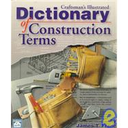 Craftsman's Illustrated Dictionary of Construction Terms