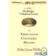 A Thousand Country Roads: An Epilogue to the Bridges of Madison County